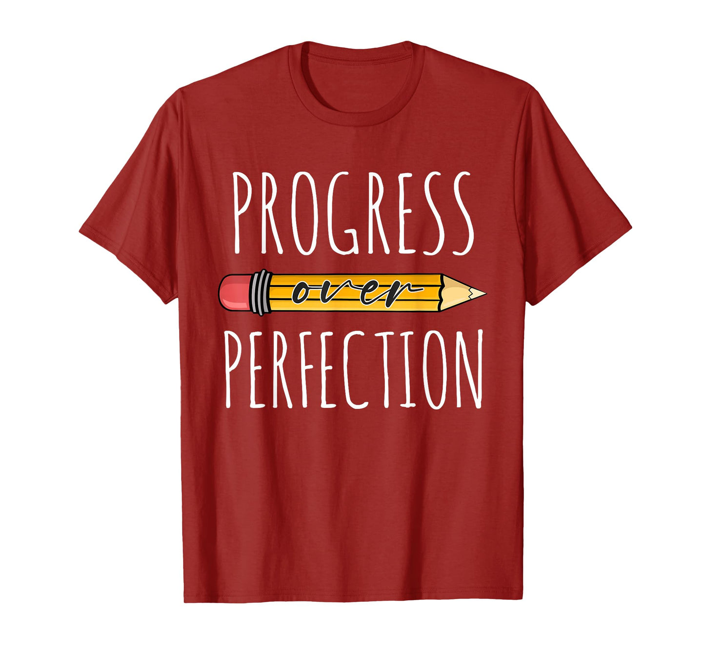 Motivational Progress Over Perfection Teacher Back to School T-Shirt