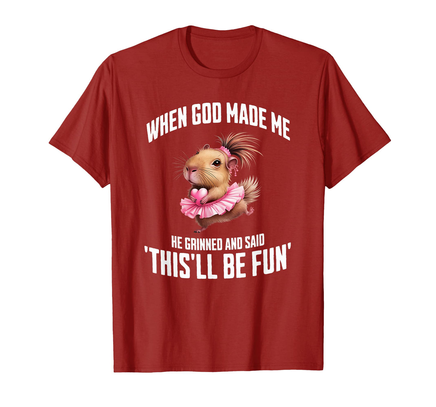 When God Made Me He Grinned and Said Silly Dancing Capybara T-Shirt