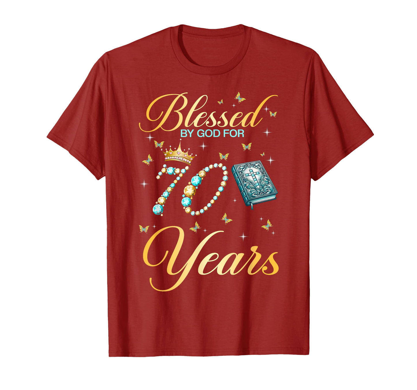 Blessed by God for 70 Years Old Christian Birthday Women T-Shirt