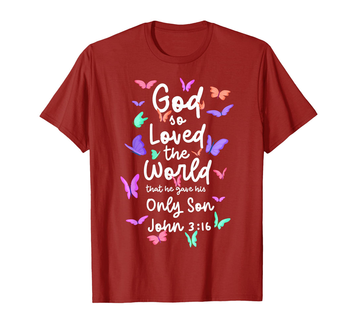 John 3:16 for God So Loved the World Christian Bible Lover T-Shirt