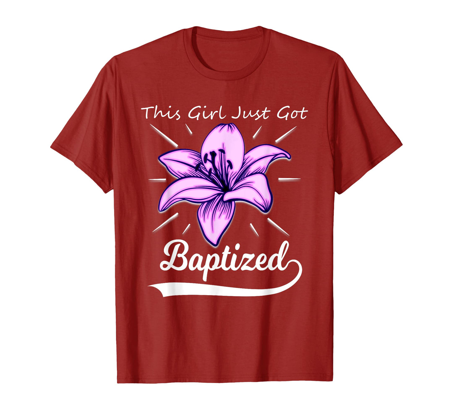 Cute This Girl Just Got Baptized Lily Flower Teens Baptism T-Shirt