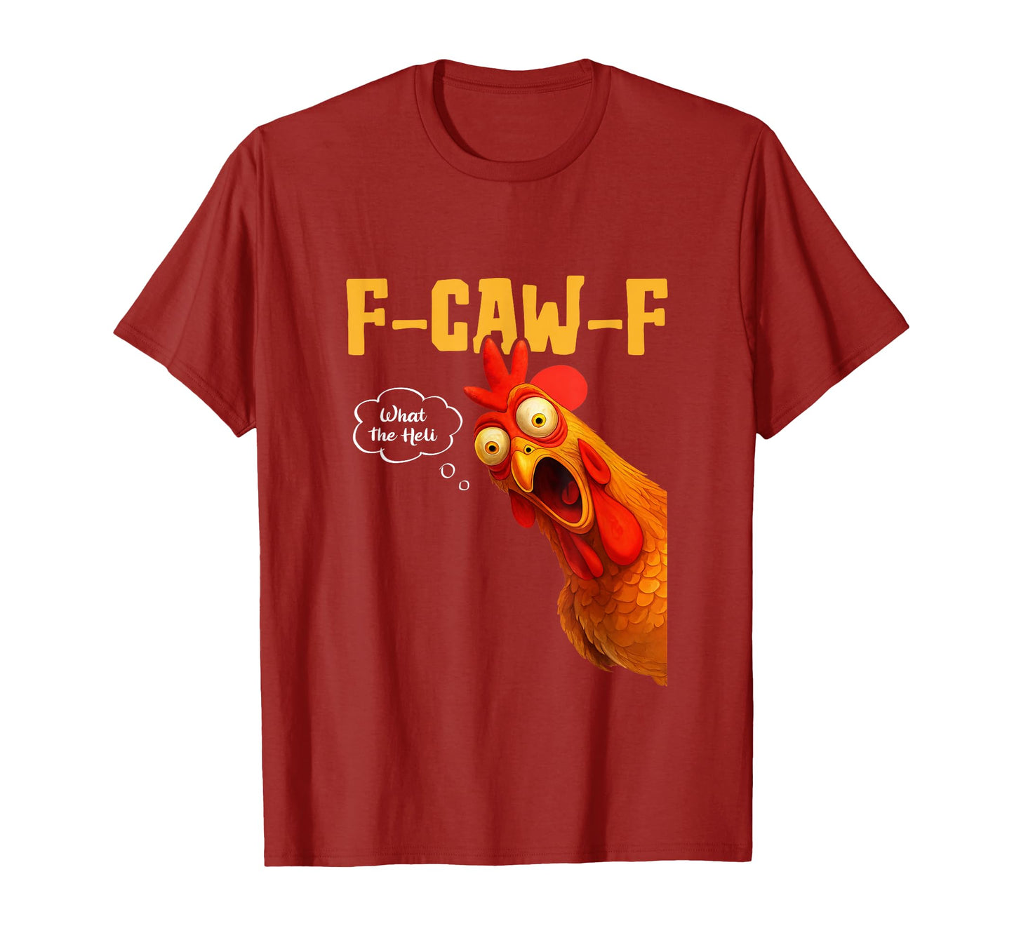 F-Caw-F What The-Heli Black Crow Black Bird Chicken Rooster T-Shirt