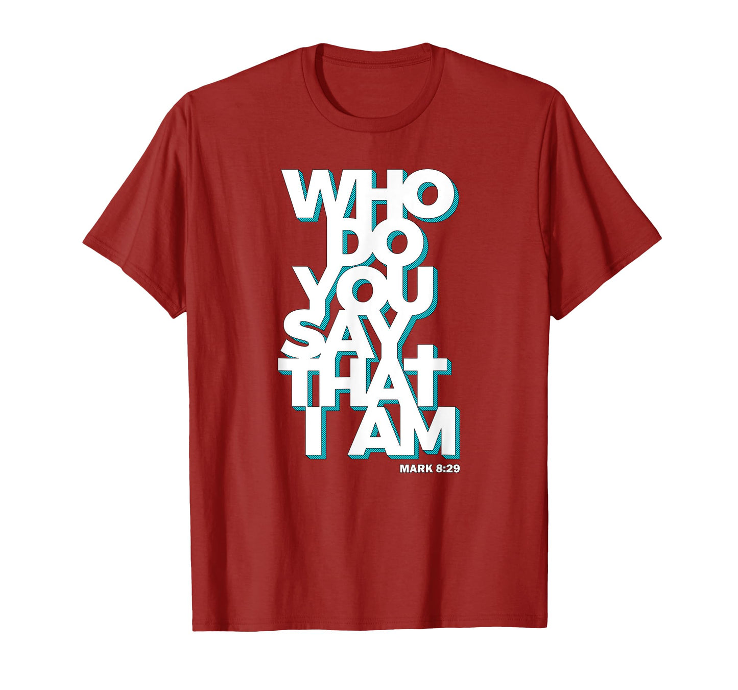 Jesus Quote Shirt - Who Do You Say That I Am T-Shirt