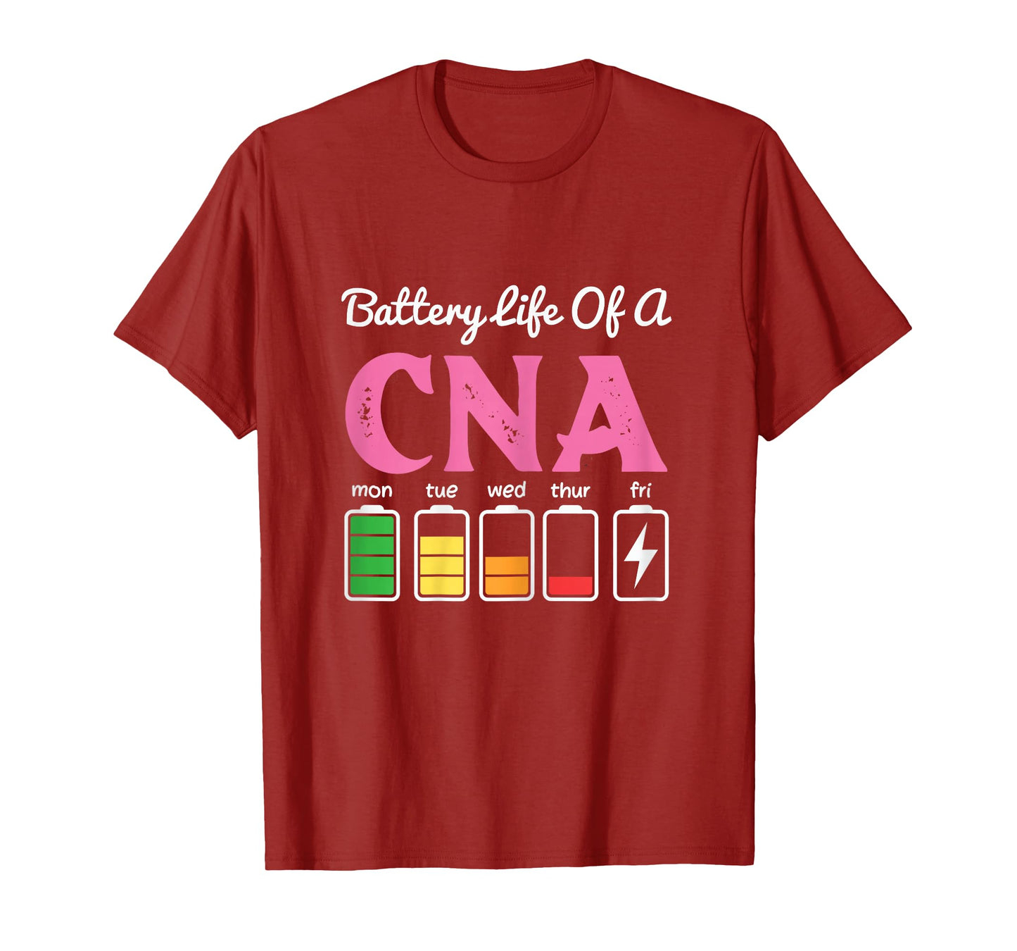 Funny Battery Life Of A Cna Cool Nurse Assistant T-Shirt
