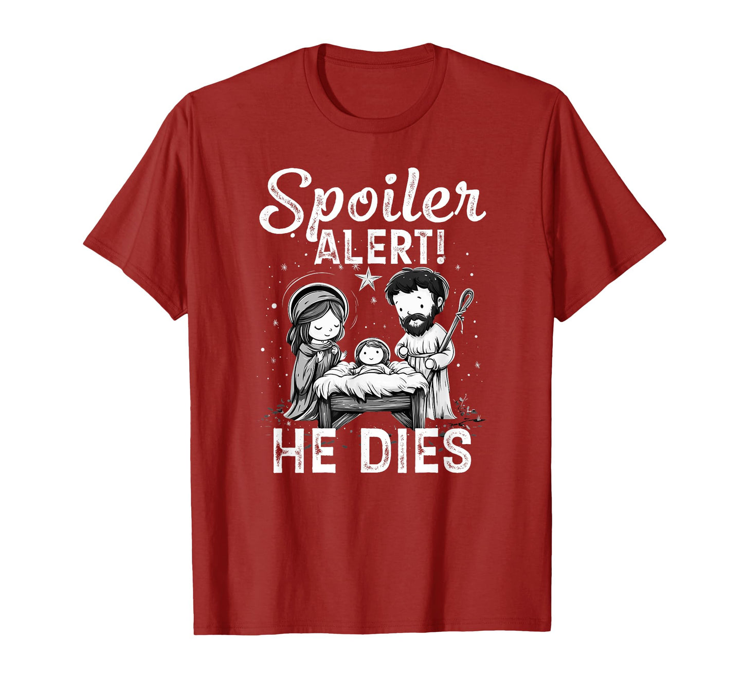 Spoiler Alert He Dies - Design T-Shirt