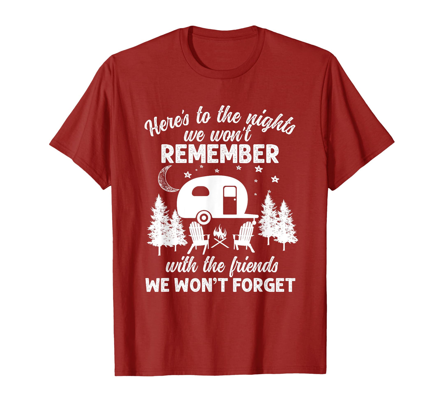 Here's To The Nights We Won't Remember With The Friends T-Shirt