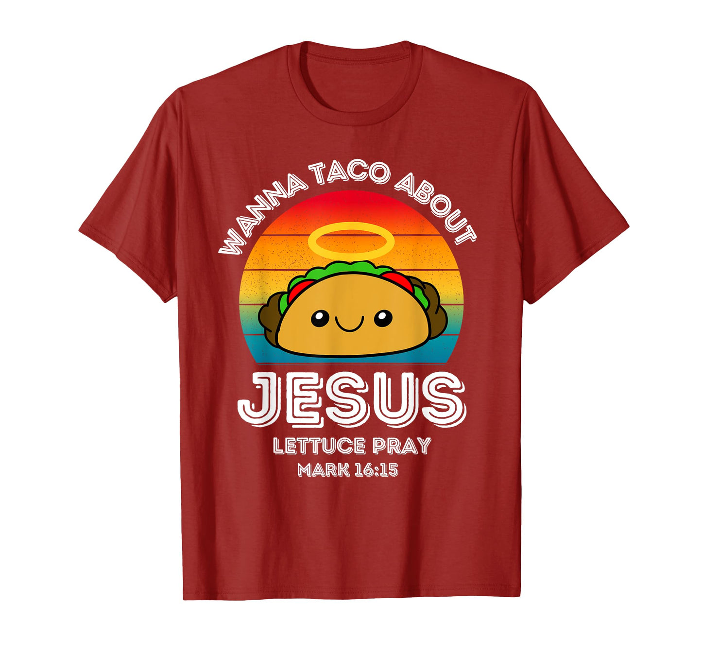 Wanna Taco About Jesus Lettuce Pray Kids Toddler Baby 5T 4T T-Shirt