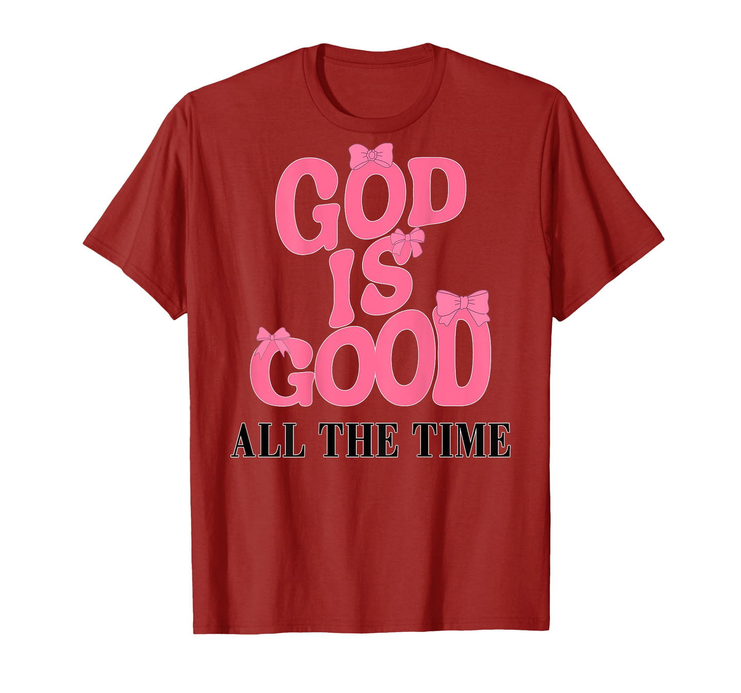 God Is Good Pink Bow Christian Jesus Women Girl Sister God T-Shirt