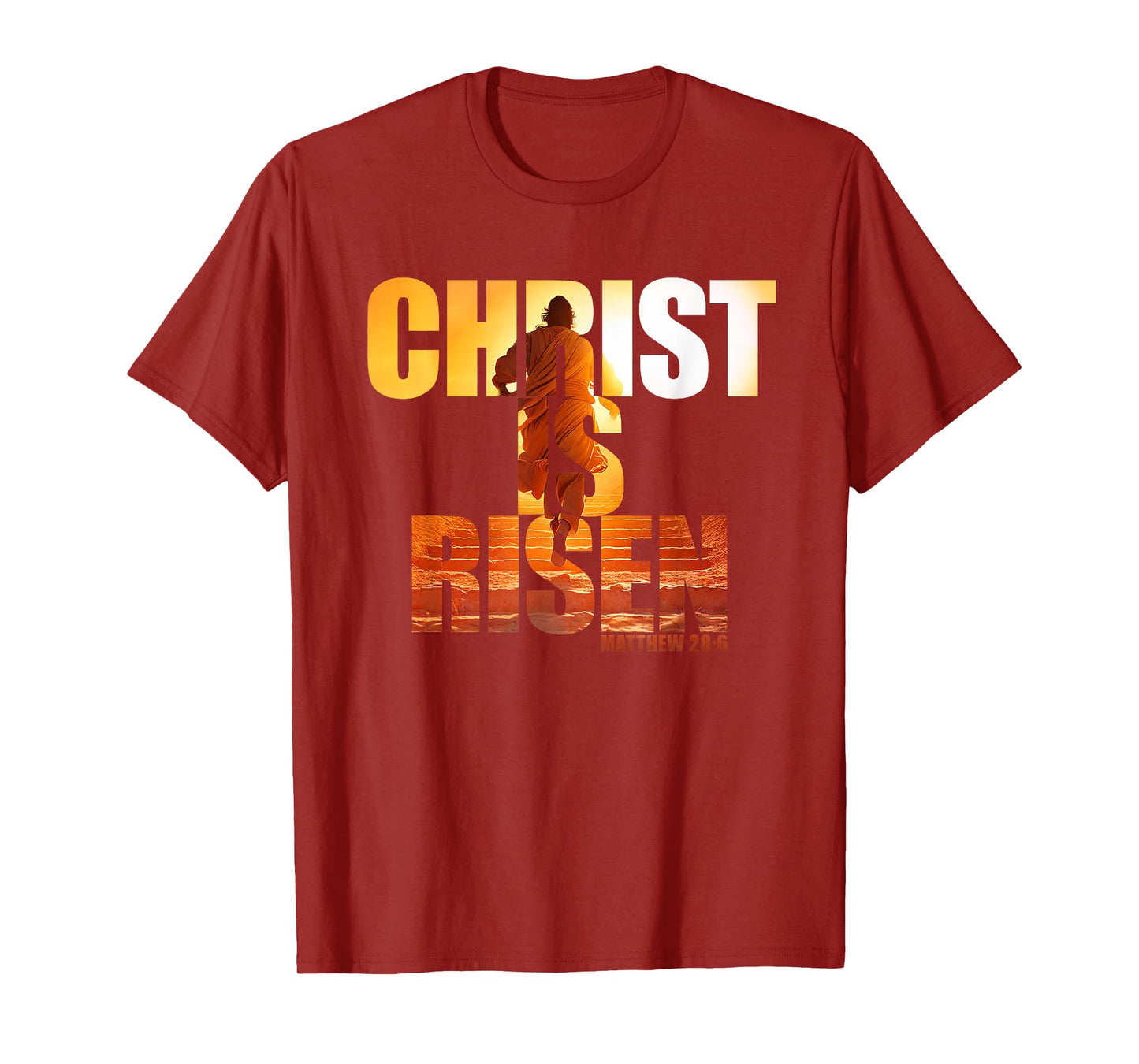 Christ is Risen – Matthew 28:6 Jesus Epic Resurrection Faith T-Shirt