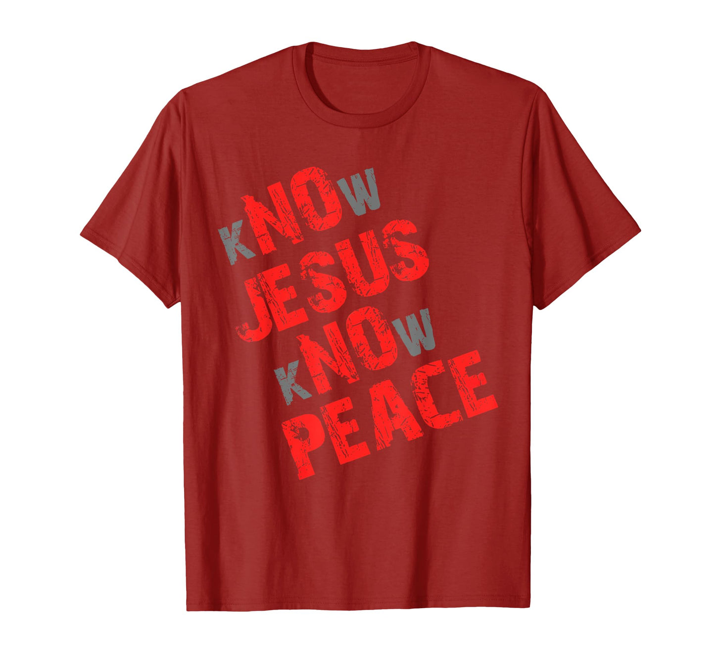 Know Jesus Know Peace No Jesus No Peace Christian T-Shirt