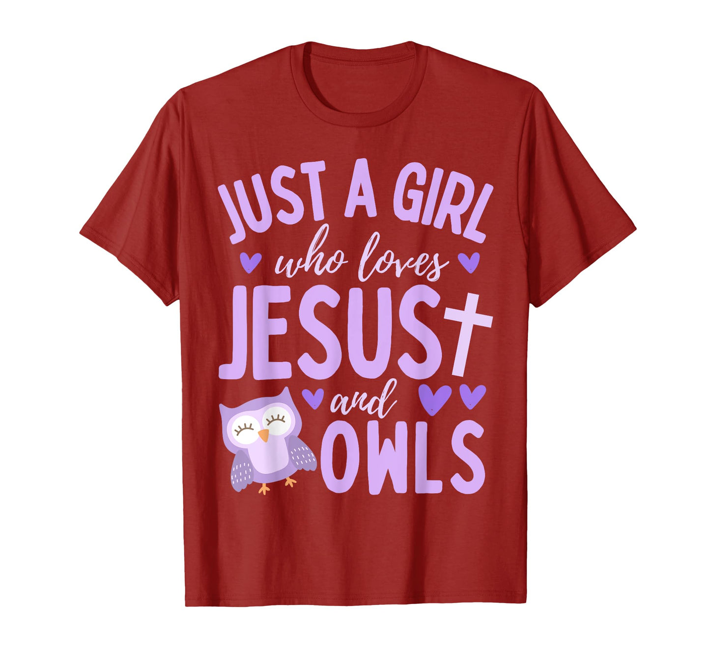 Just A Girl Who Loves Jesus and Owls Christian Funny Kawaii T-Shirt