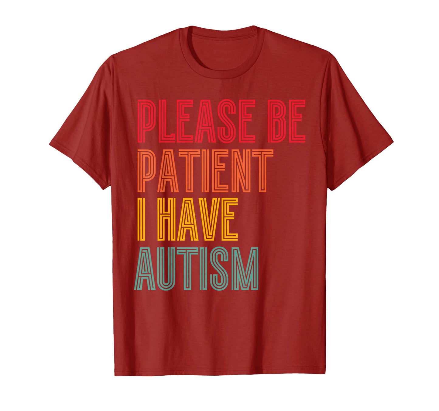 Please Be Patient I Have Autism Vintage Style Autistic Quote T-Shirt