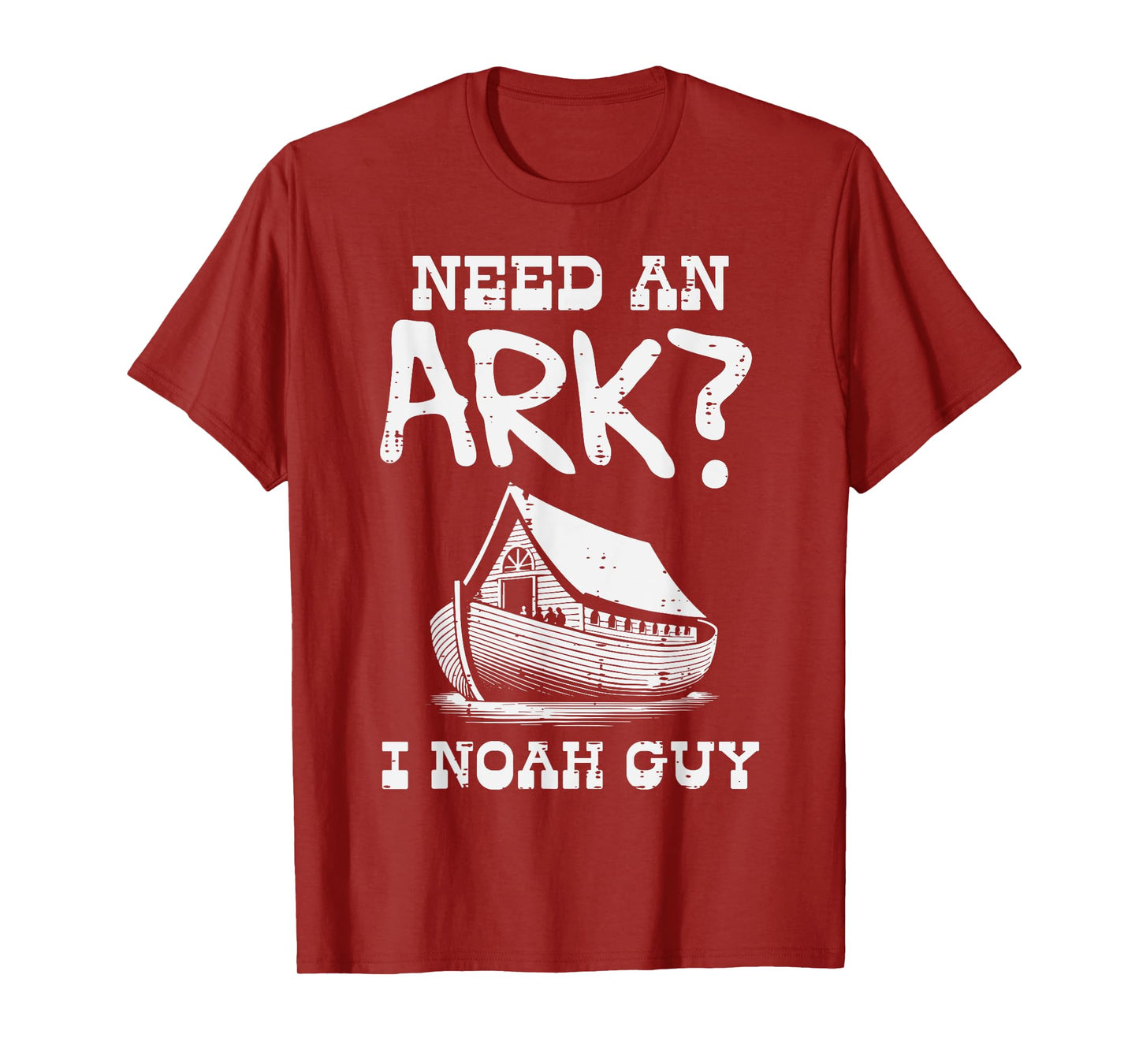 Need An Ark I Noah Guy Funny Christian Humor Men Women Kids T-Shirt