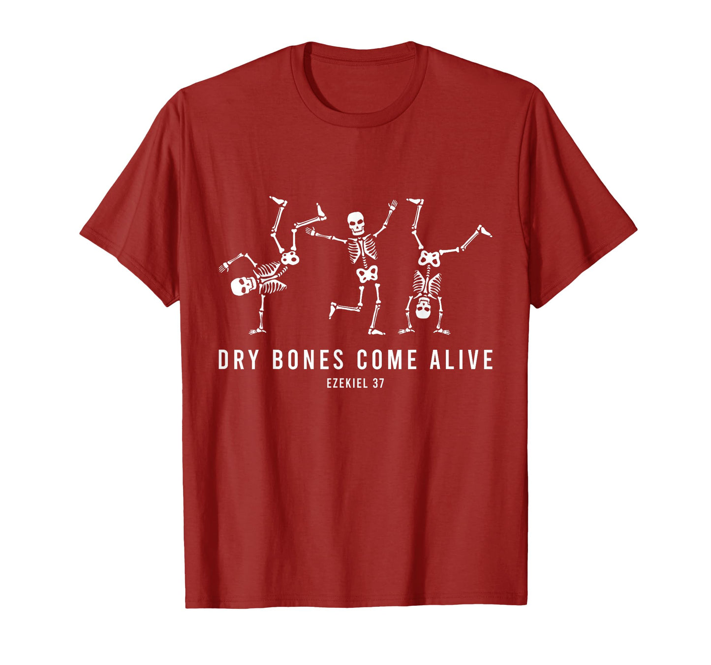 Halloween Dancing Skeleton Dry Bones Come Alive Christian T-Shirt