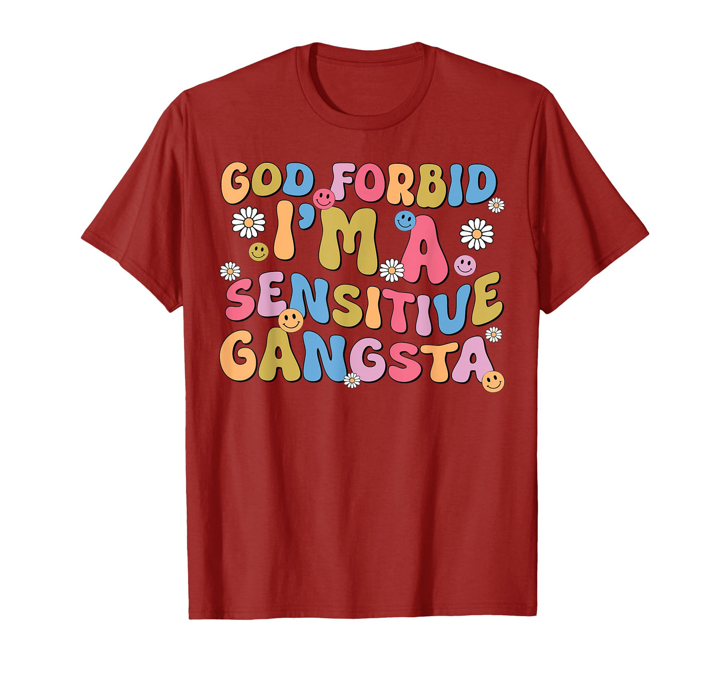 Retro Funny God Forbid Sensitive Gangsta Cute Cozy T-Shirt