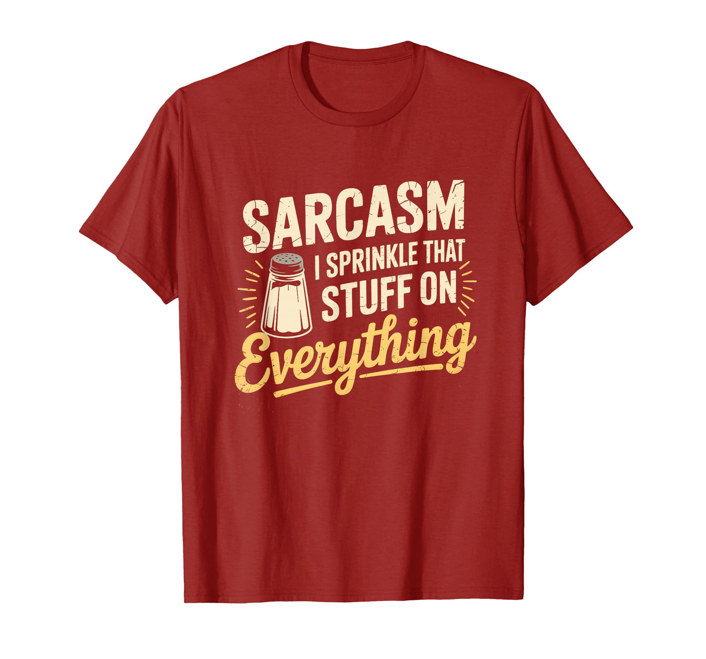 Sarcasm Sprinkle Humor Puns Funny Sayings Sarcastic Quote T-Shirt