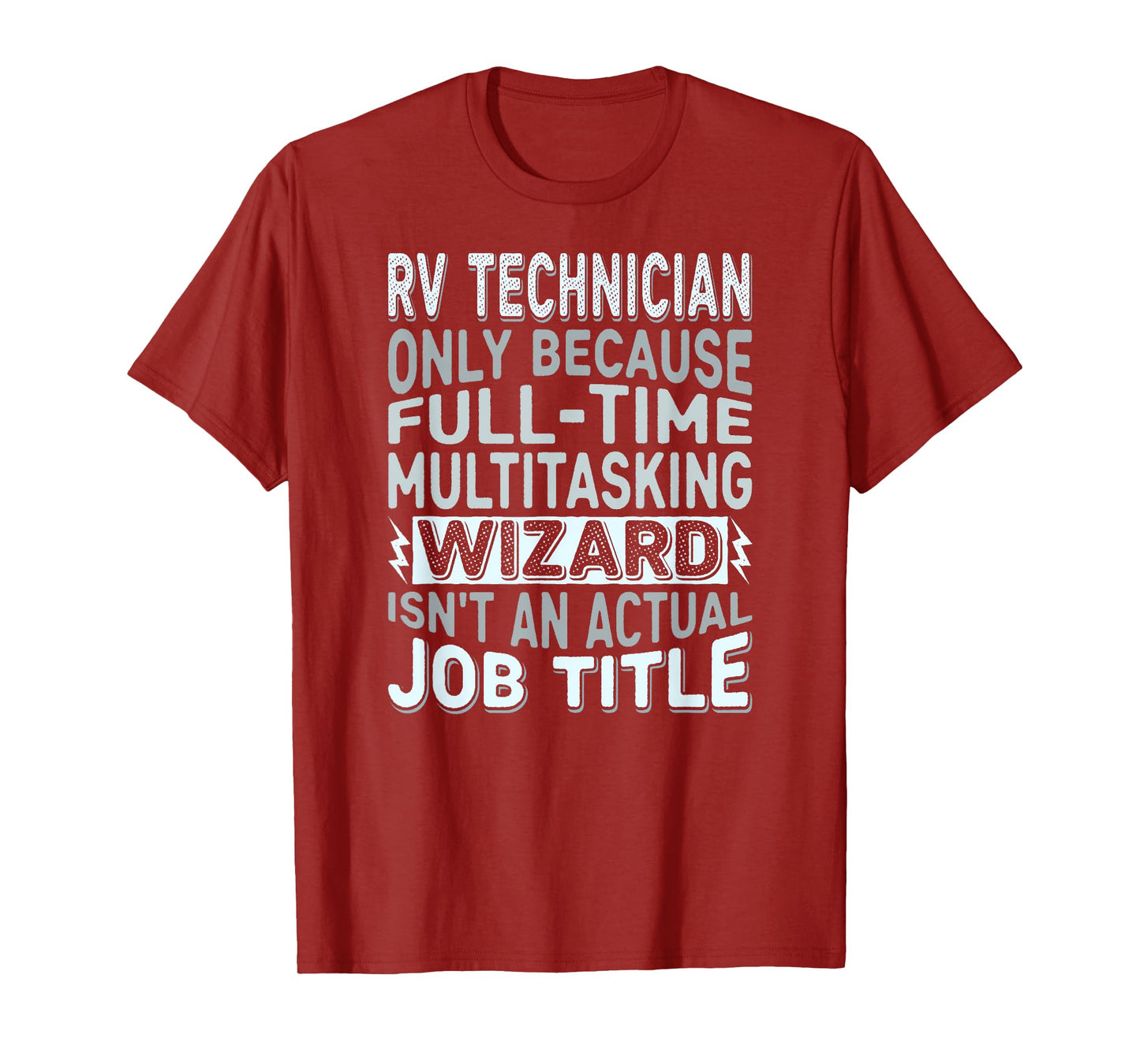 Wizard Job Title Quote - Funny RV Technician T-Shirt