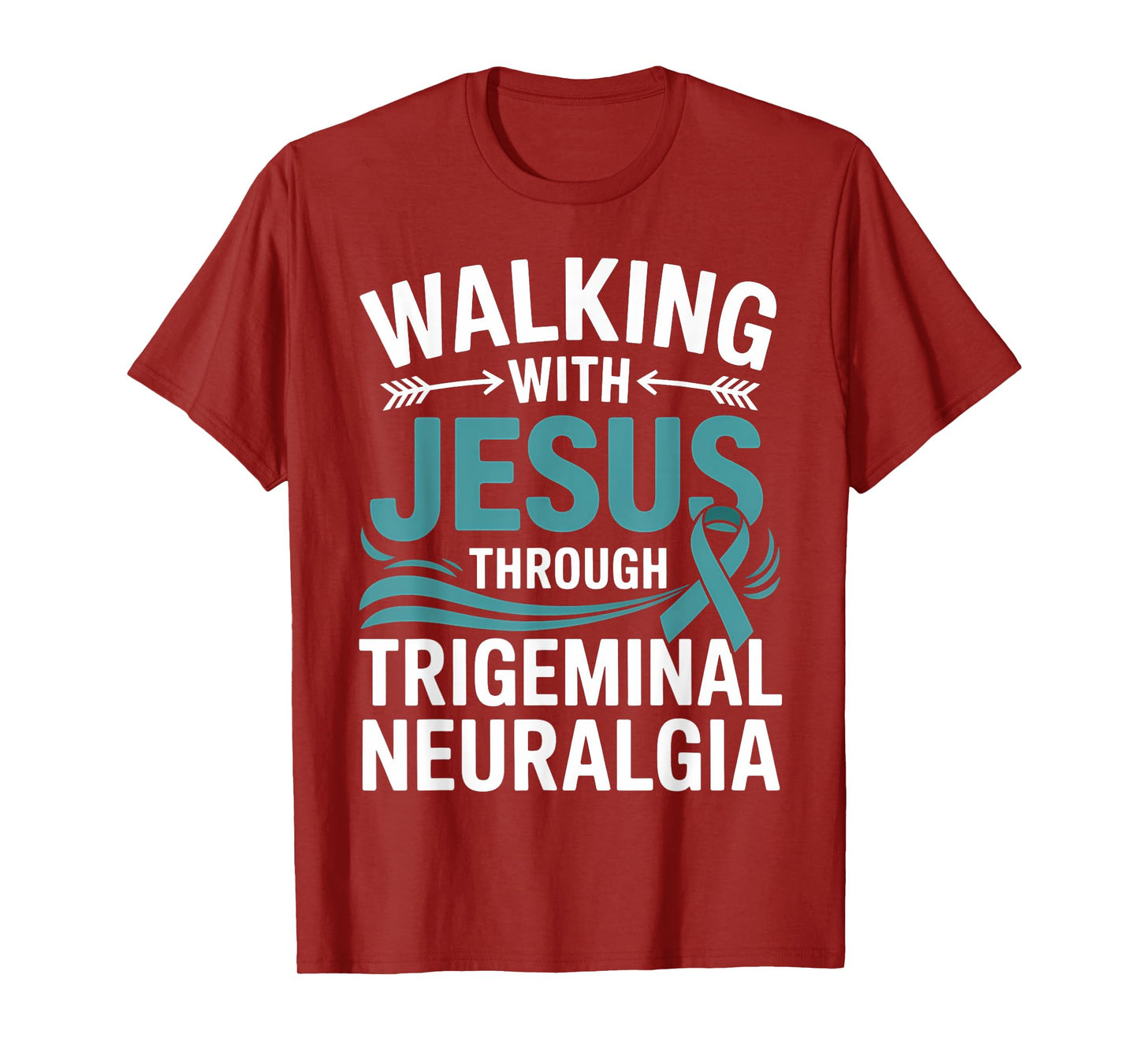 Trigeminal Neuralgia Awareness Faith Teal Ribbon Support T-Shirt