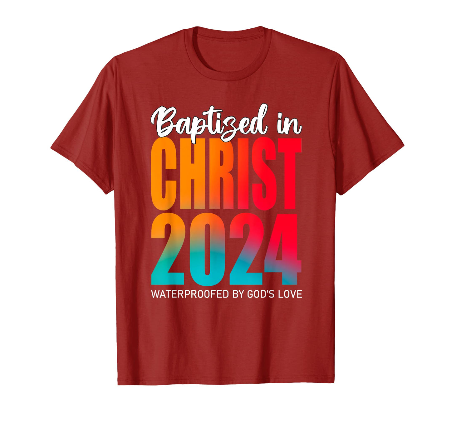 Baptized In Christ 2024 Baptism Christian Baptized 2024 T-Shirt