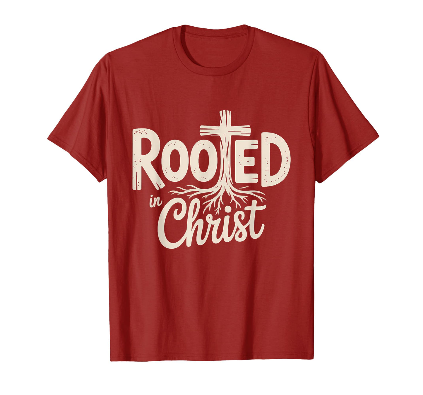 Rooted in Christ Jesus Cross Christian Faith T-Shirt