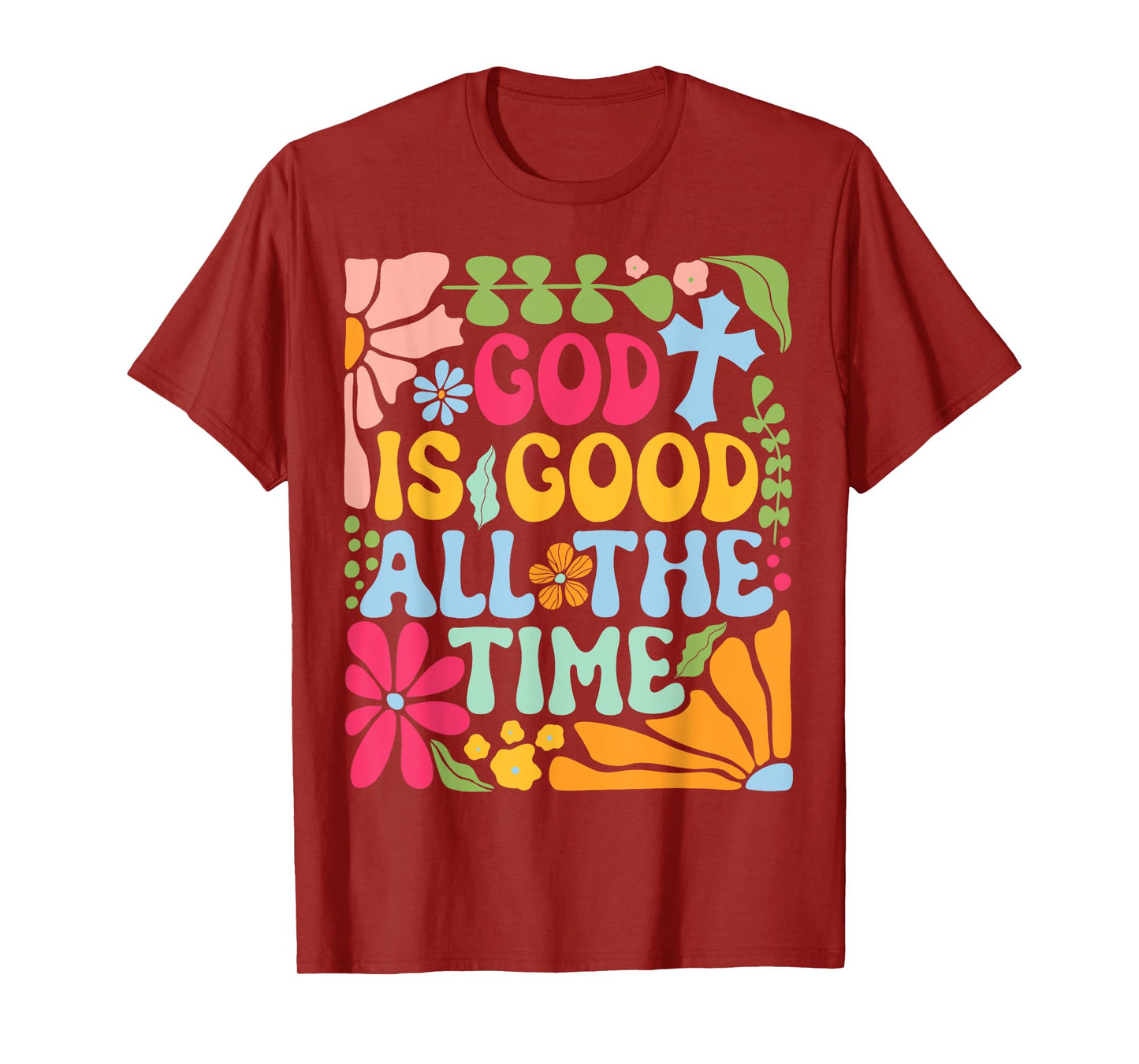 God is Good All The Time Jesus Boho Floral Christian Faith T-Shirt