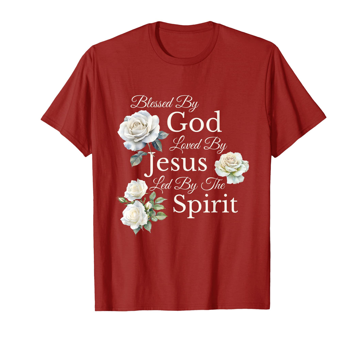 Blessed By God Loved By Jesus Rose Flower Floral Religious T-Shirt
