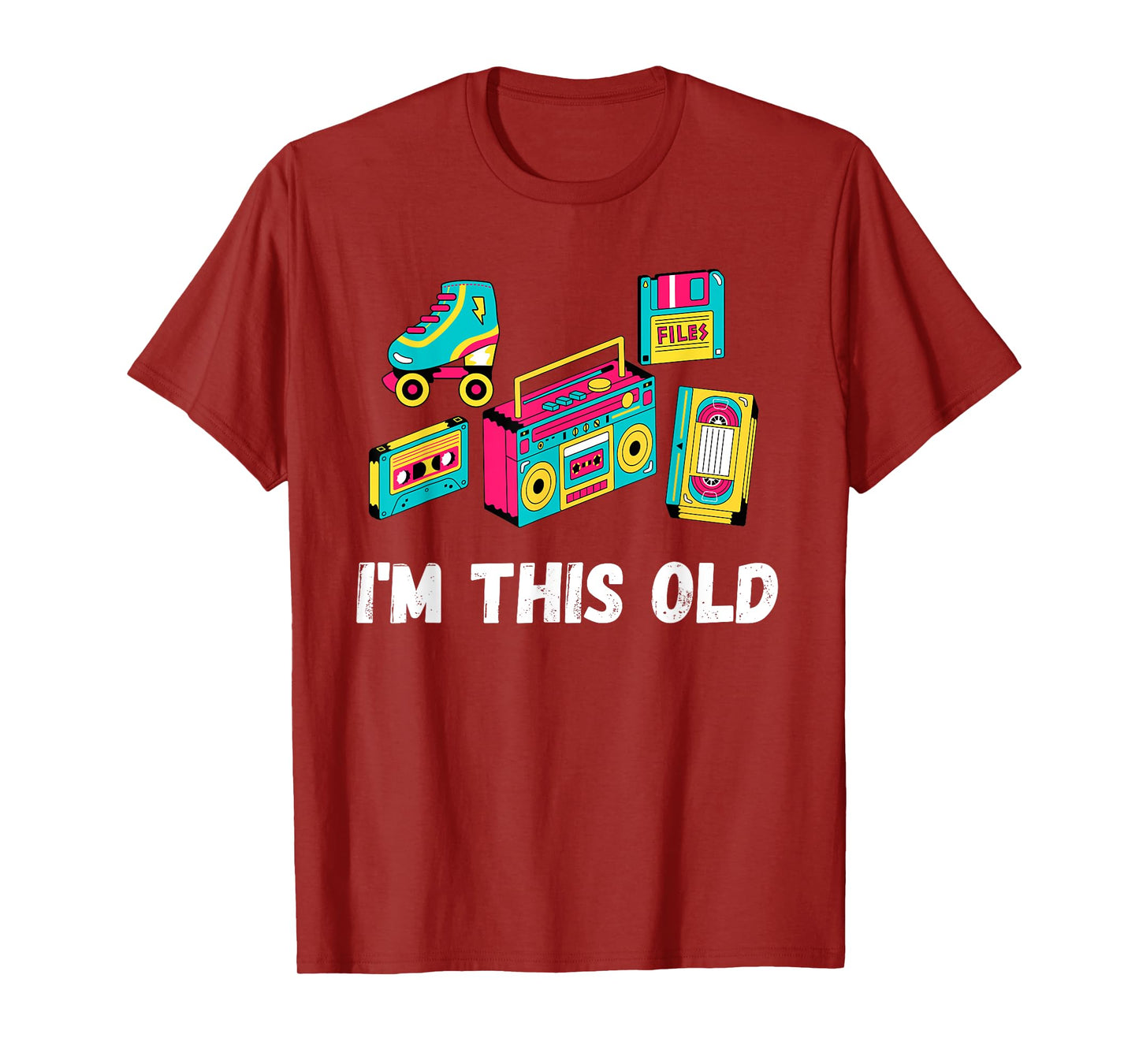 Funny I'm this old quote cassette VHS roller blades 1980s T-Shirt