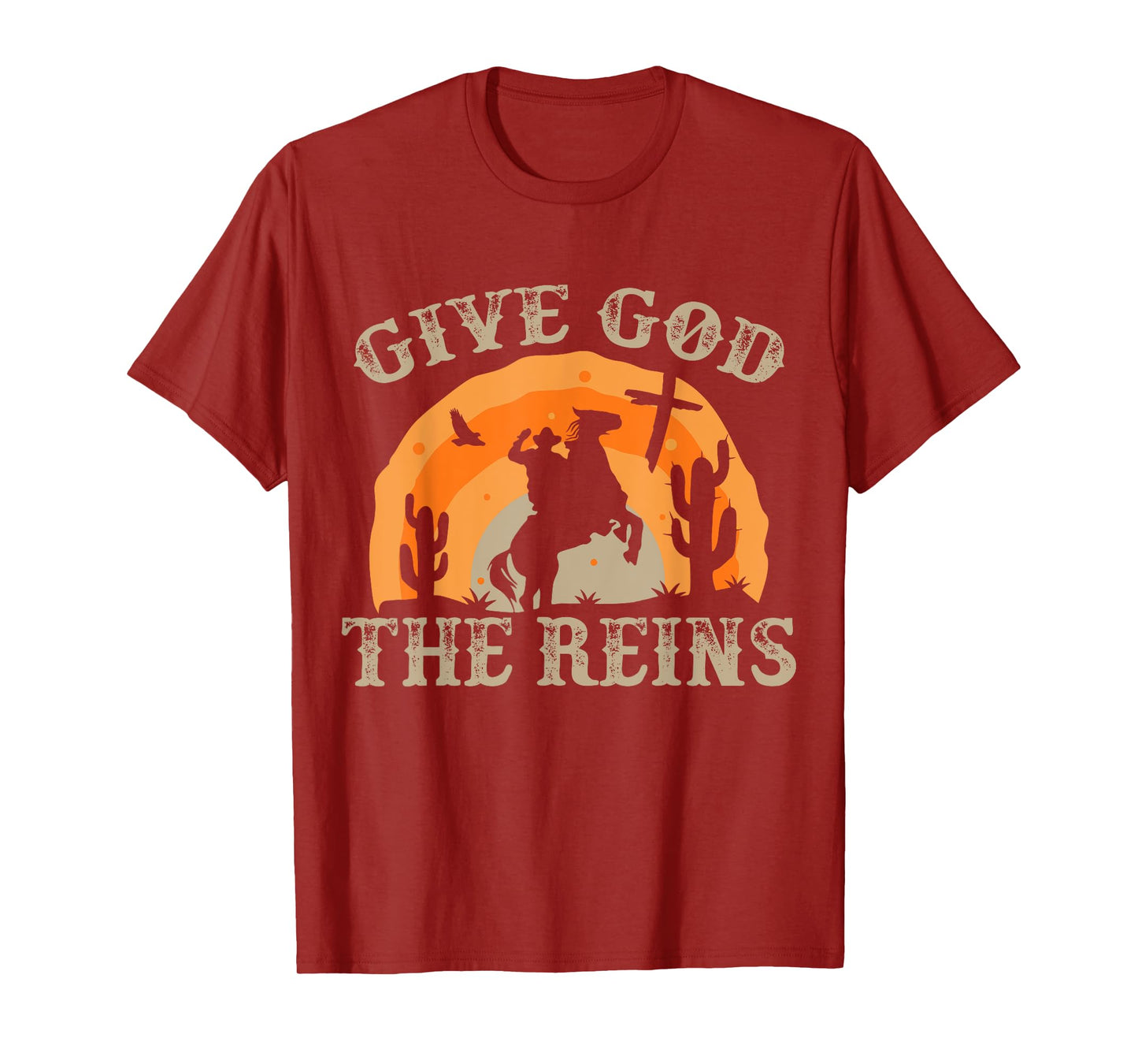 Give God The Reins Cowboy Retro Tshirt for Christian T-Shirt