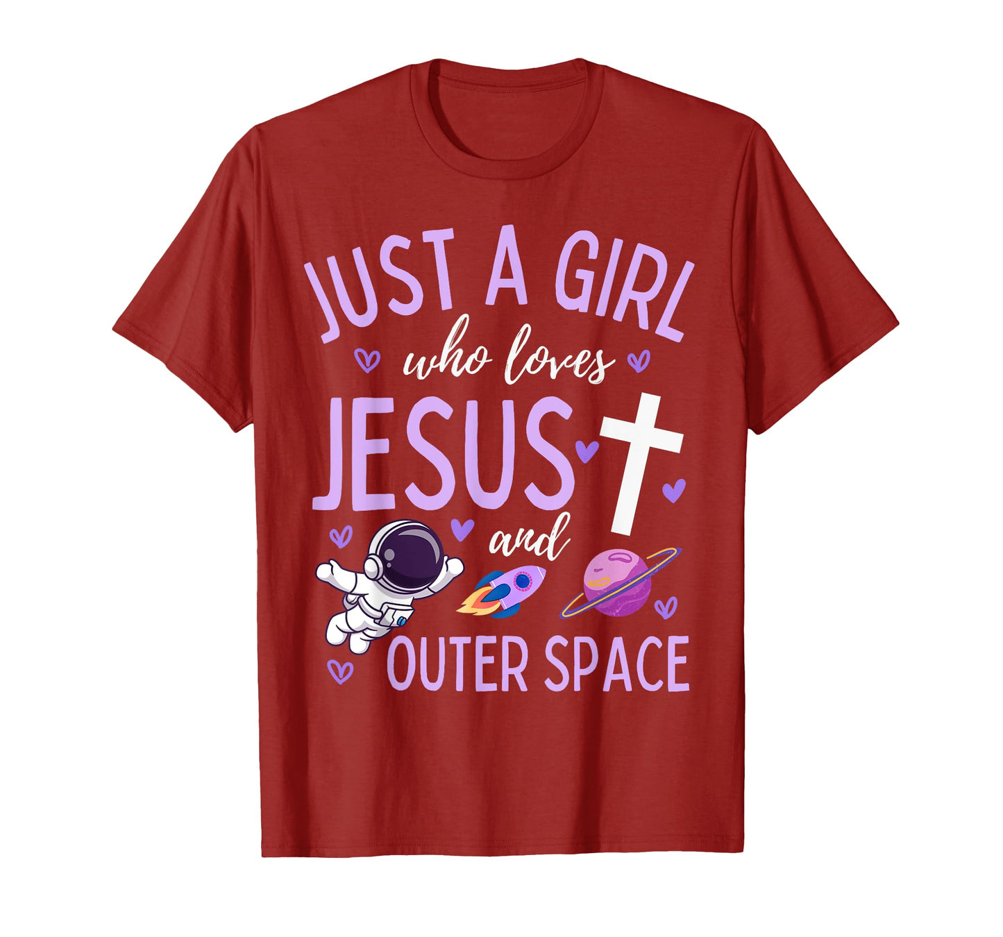 Just A Girl Who Loves Jesus and Outer Space Christian Funny T-Shirt
