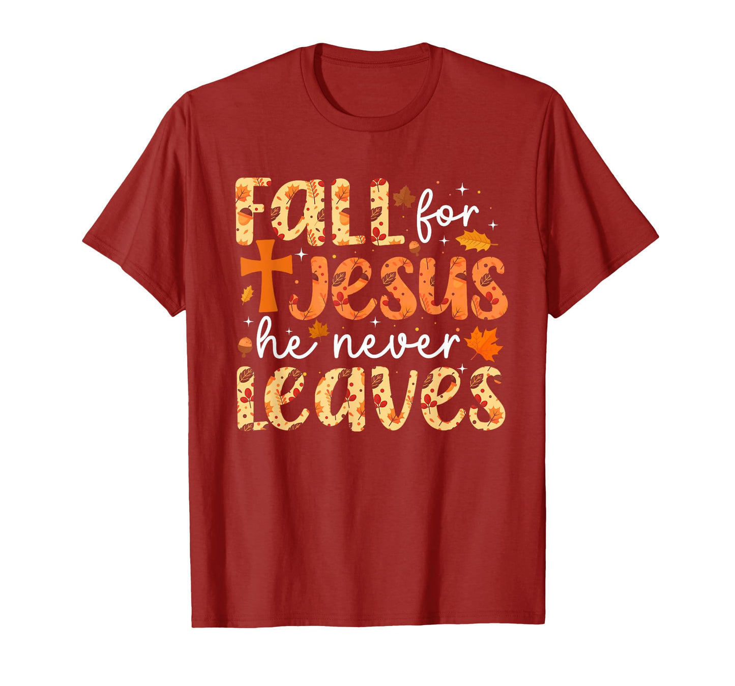 Fall For Jesus He Never Leaves Retro Autumn Thanksgiving T-Shirt