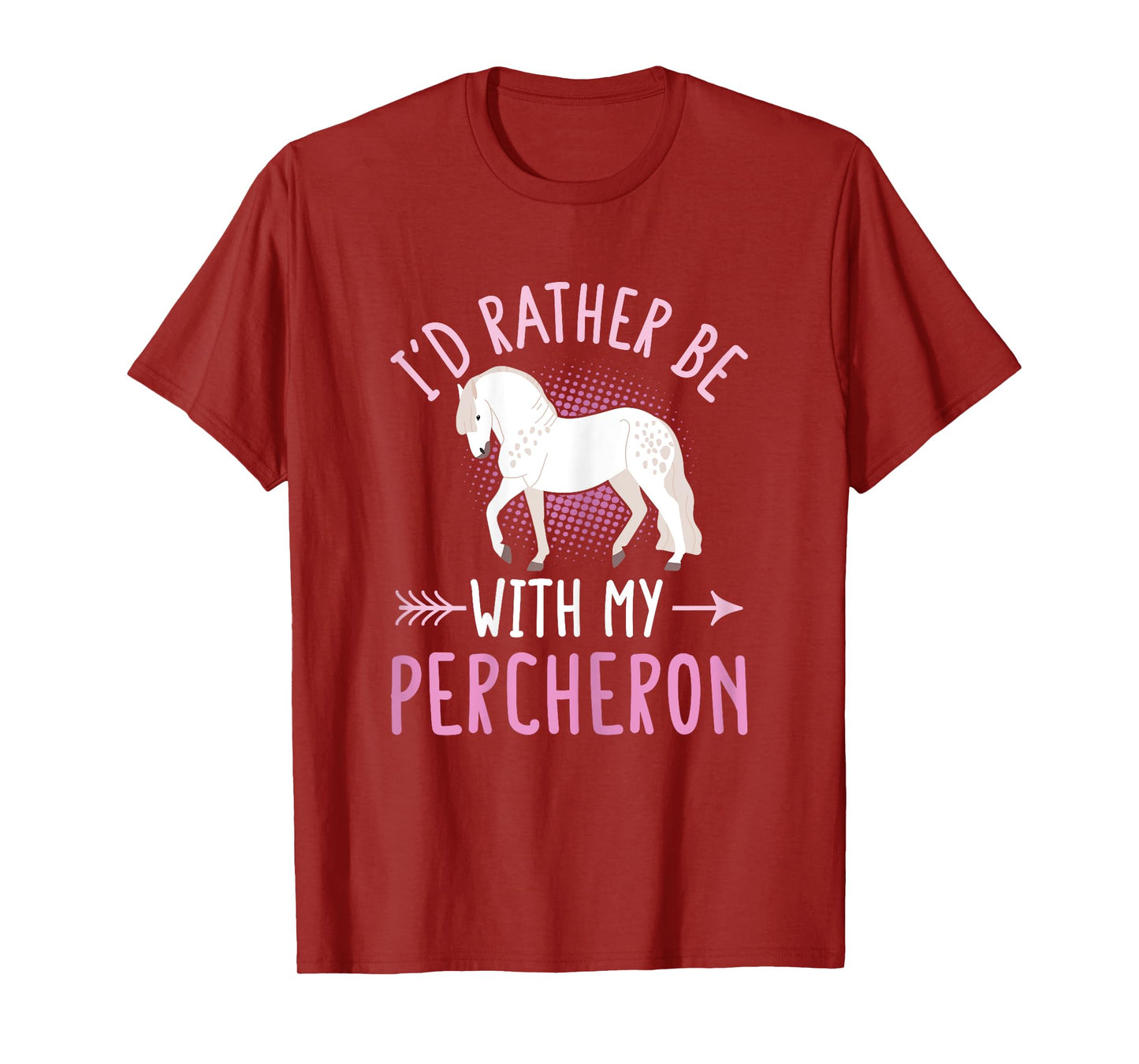 Percheron Horse Riding Quote for a Percheron owner T-Shirt