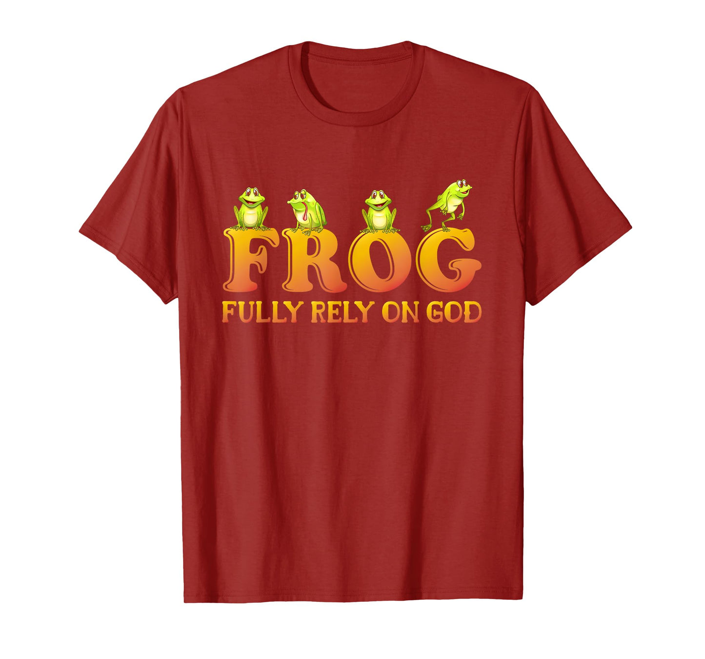 Frog Fully Rely On God Religious Gifts For Women Christian T-Shirt