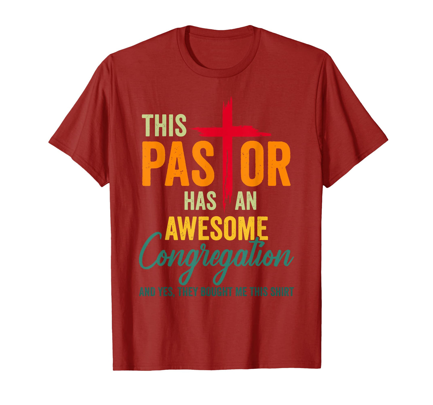 This Pastor Has An Awesome Congregation Preacher T-Shirt