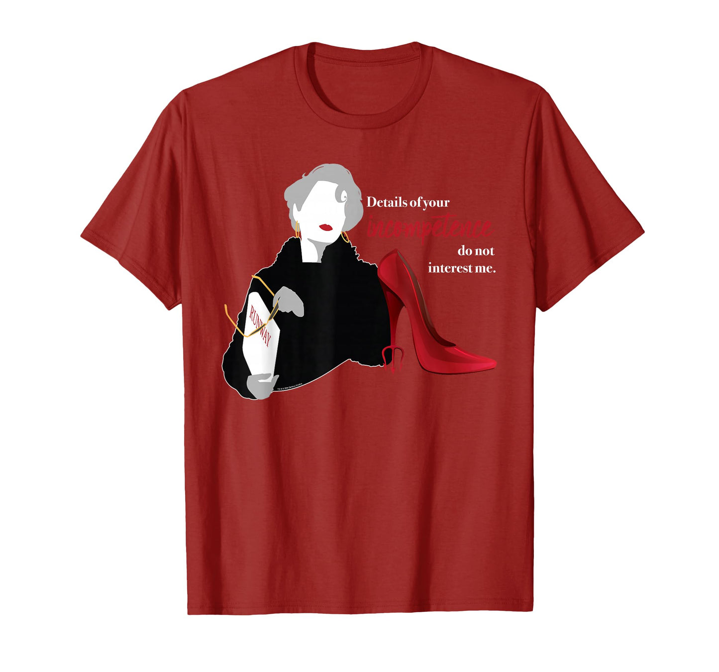 The Devil Wears Prada Miranda Details of Your Incompetence T-Shirt