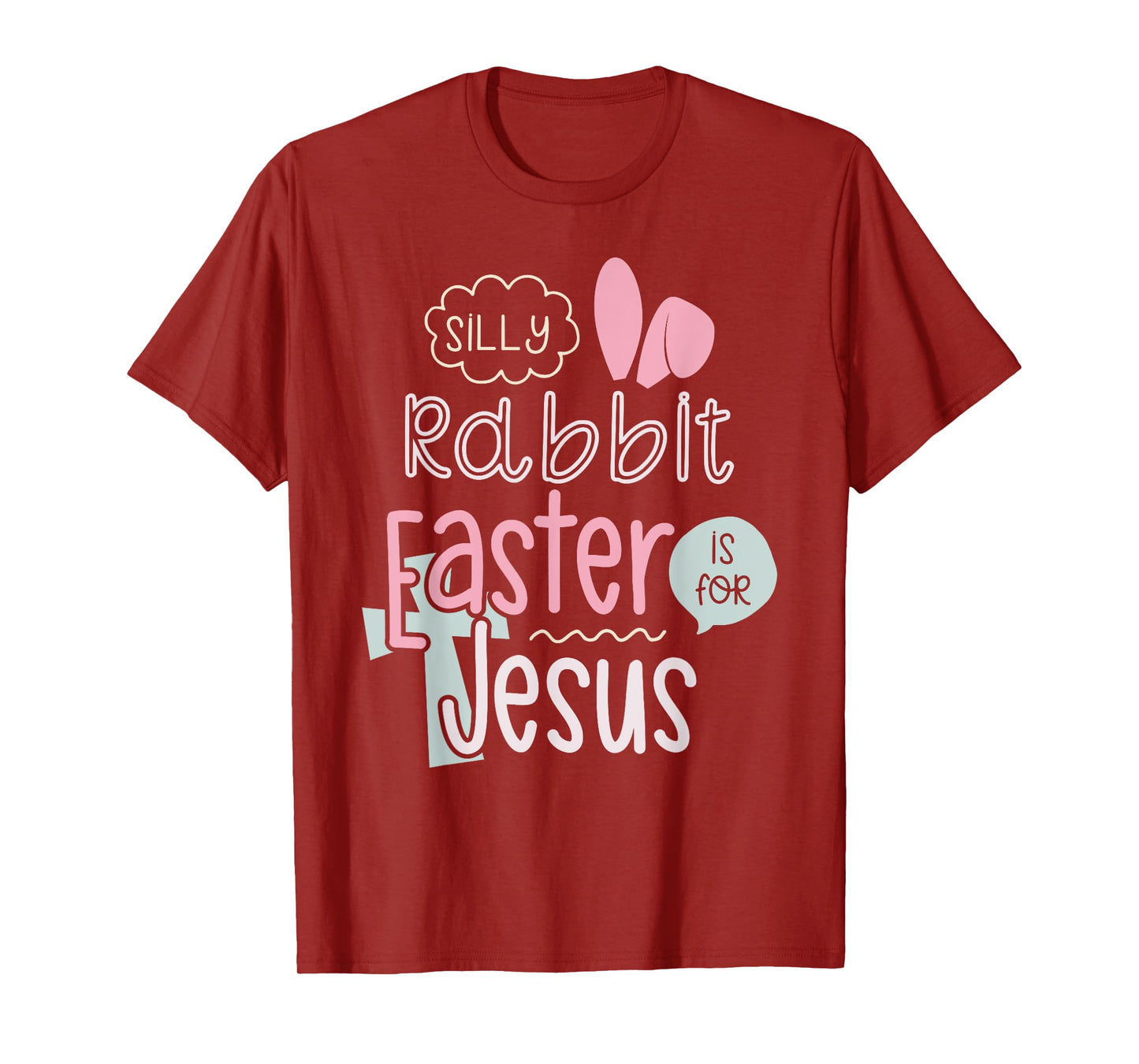 Silly Rabbit Easter Is For Jesus Boys Girls Kids T-Shirt