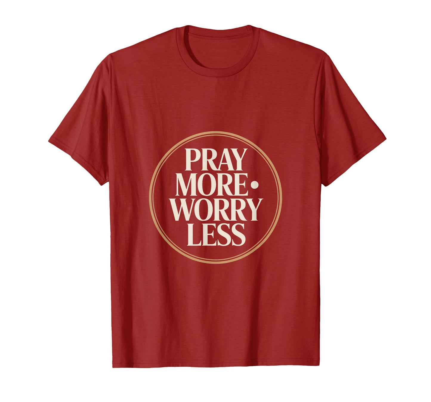 Christian Pray More Worry Less Faith Prayer Verse T-Shirt