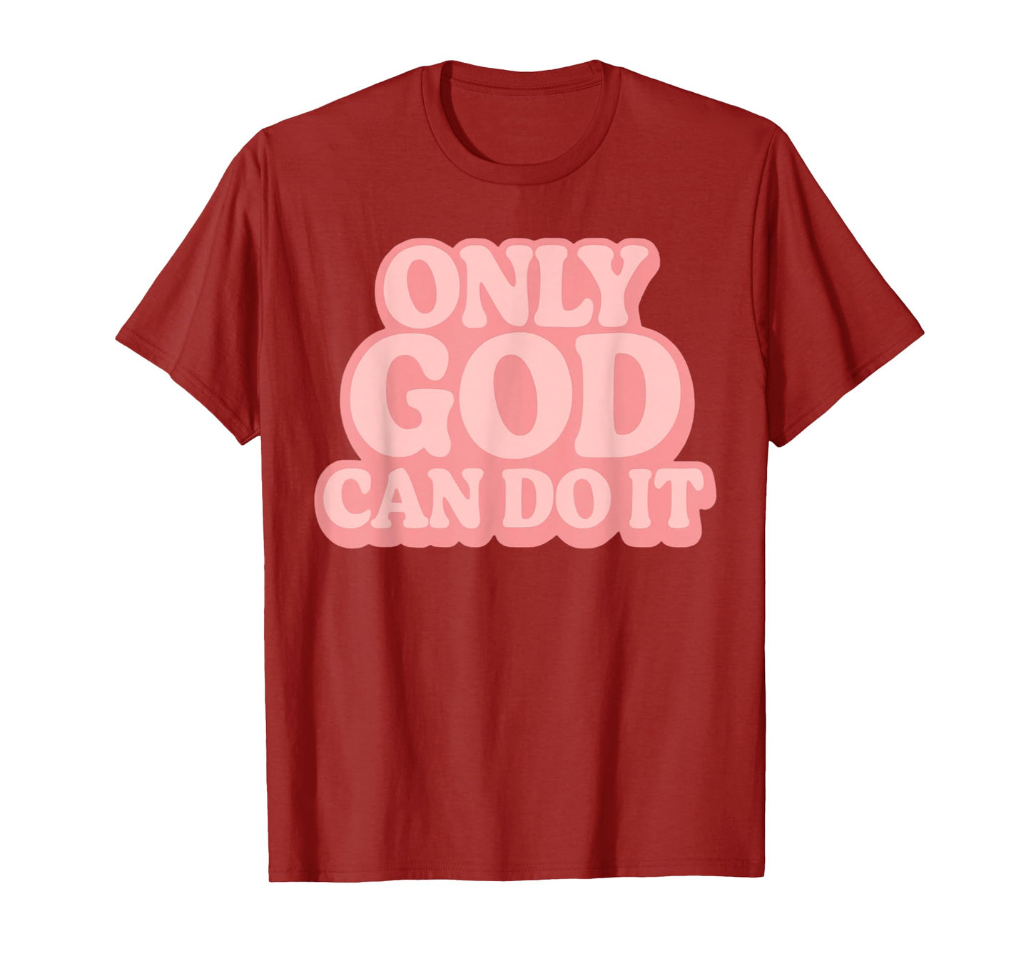Only God Can Do It Retro 70s Christian Faith Vintage T-Shirt