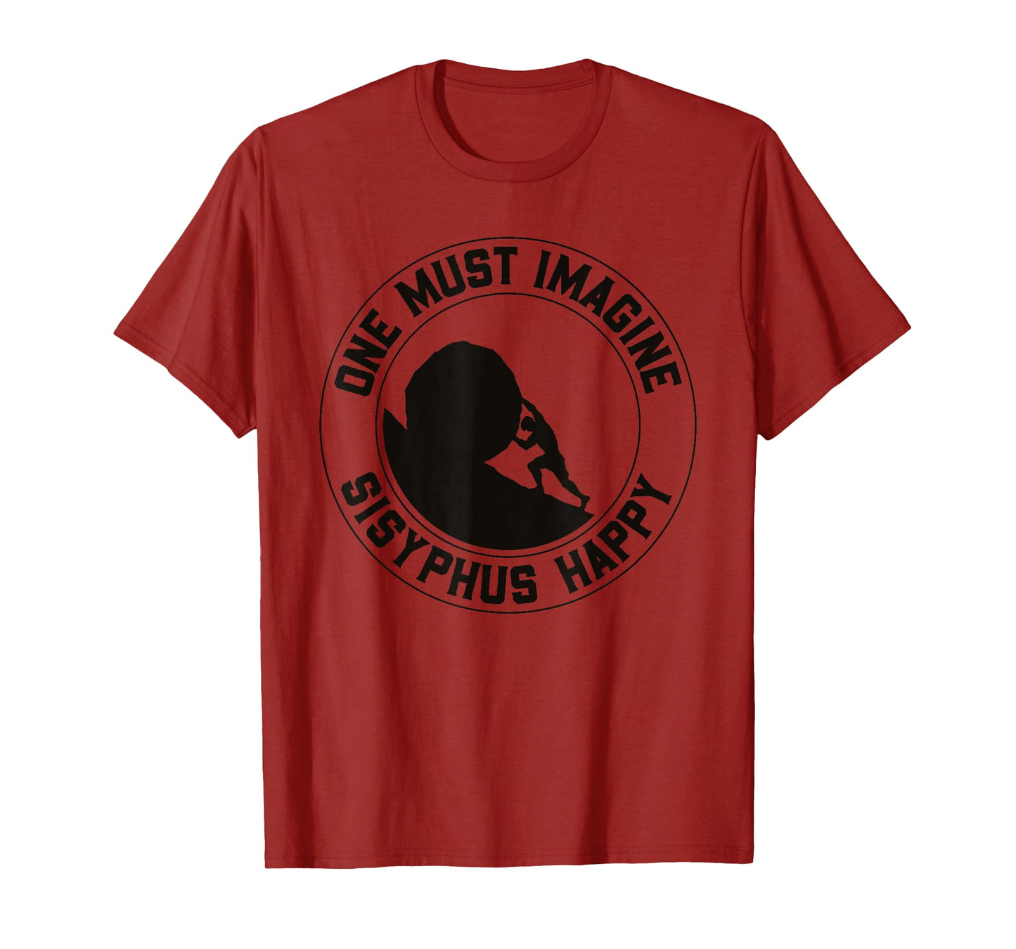 Vintage Sisyphus is Happy Quote - The Myth of Sisyphus T-Shirt