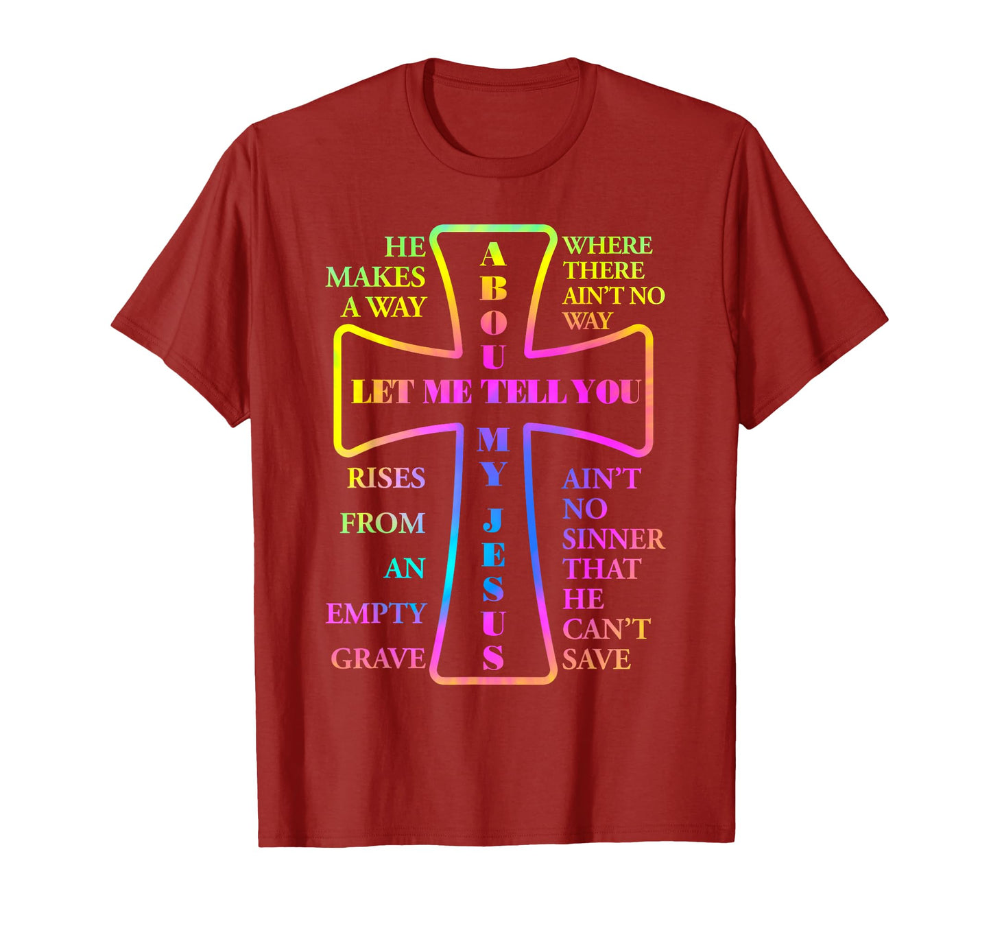 Let Me Tell You About My Jesus Christian Bible God Tie Dye T-Shirt
