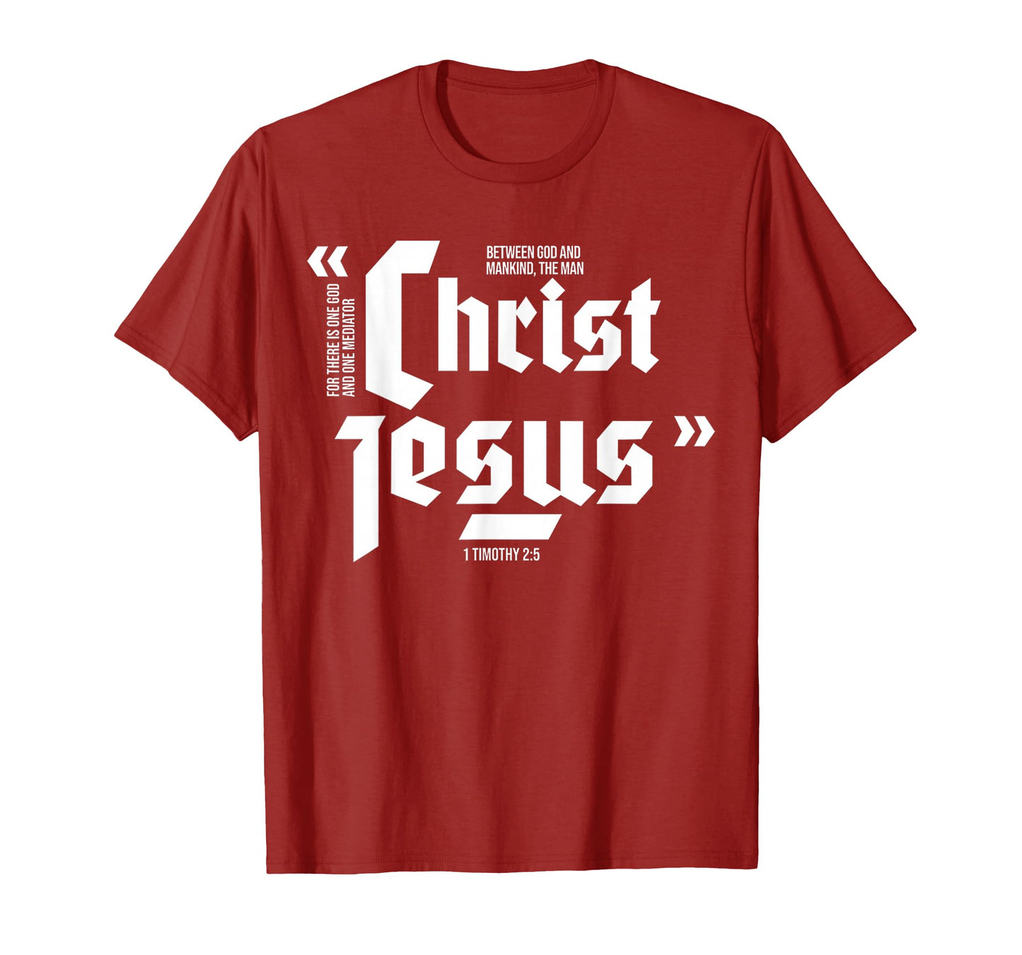 Funny Christ Jesus One God One Mediator Design T-Shirt