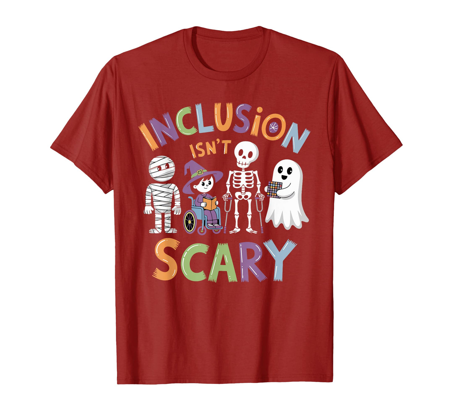 Funny Inclusion Isn't Scary Halloween Sarcastic Disability T-Shirt
