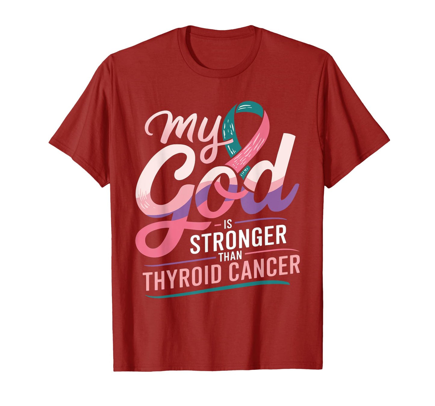 My God Is Stronger Than Thyroid Cancer Survivor Awareness T-Shirt