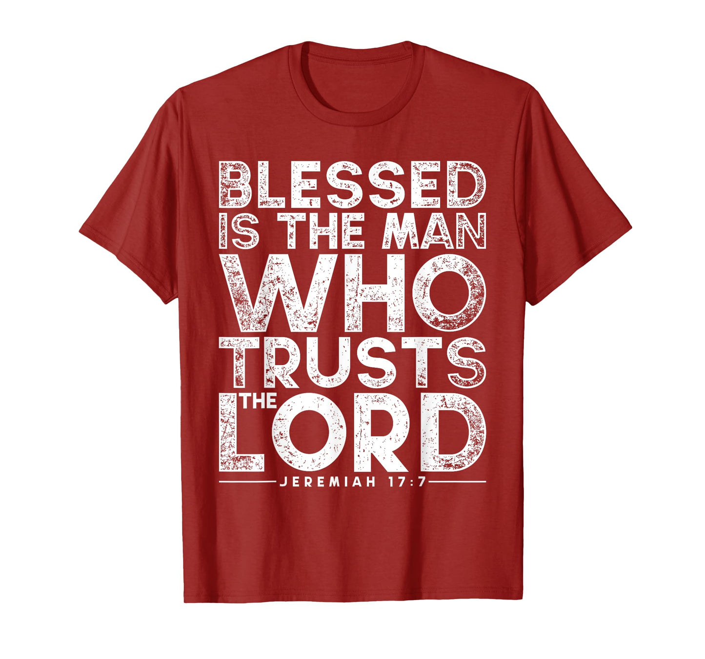 Blessed Is The Man Who Trusts The Lord Bible Faith Jesus T-Shirt