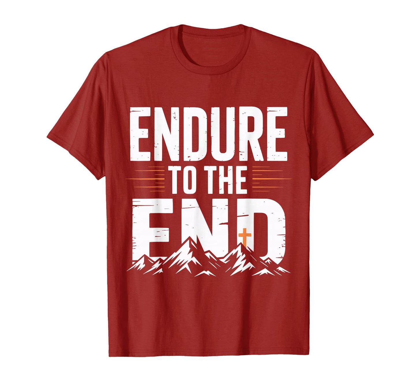 Endure to The End Cross Christian T-Shirt