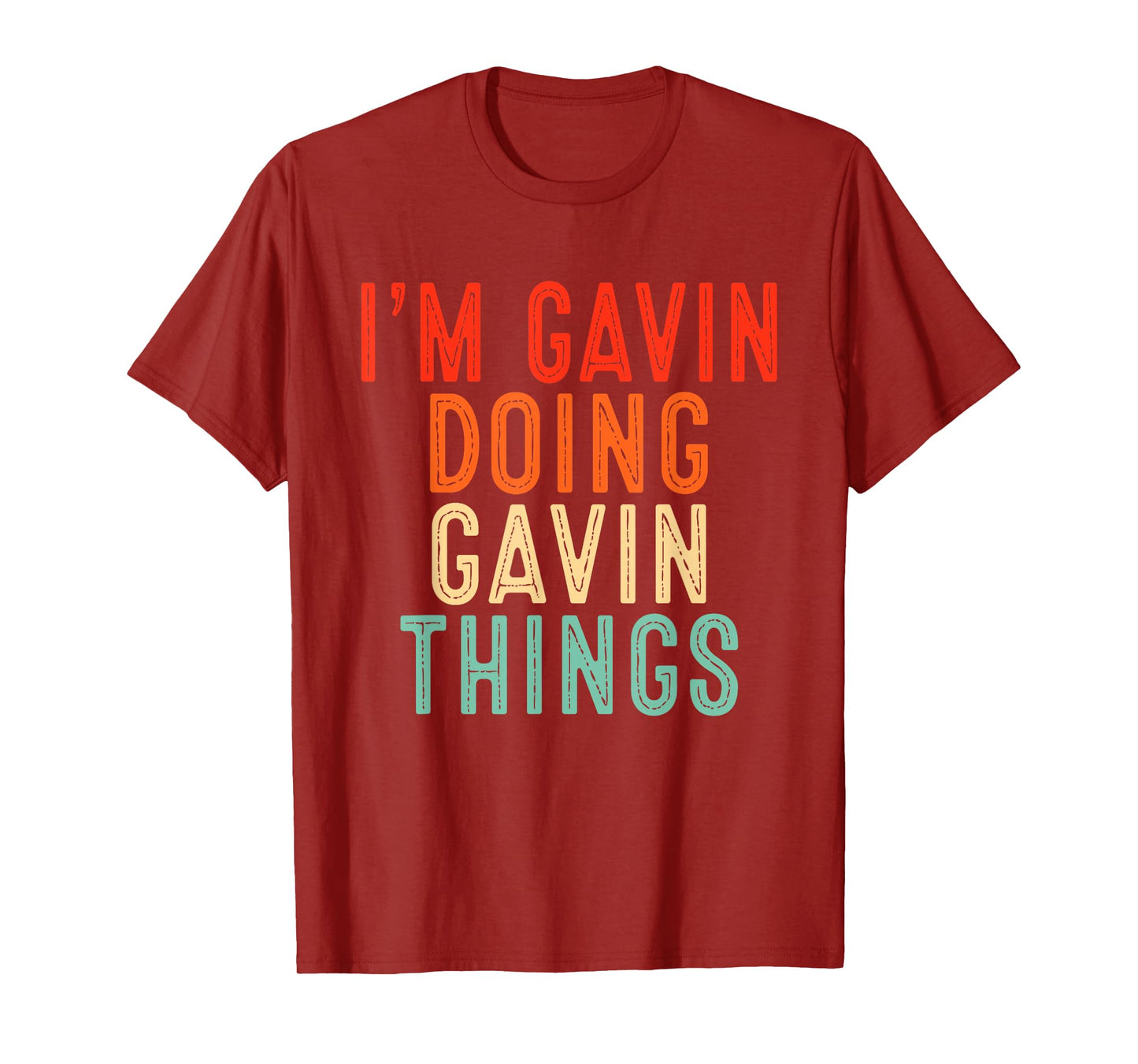 Sarcastic Birthday Lover First Name Text Joke Co. I'm Gavin Doing Gavin Things Funny Gifts Christmas Idea Unisex-Adults, Kids T-Shirt - Black, Small, Short Sleeve