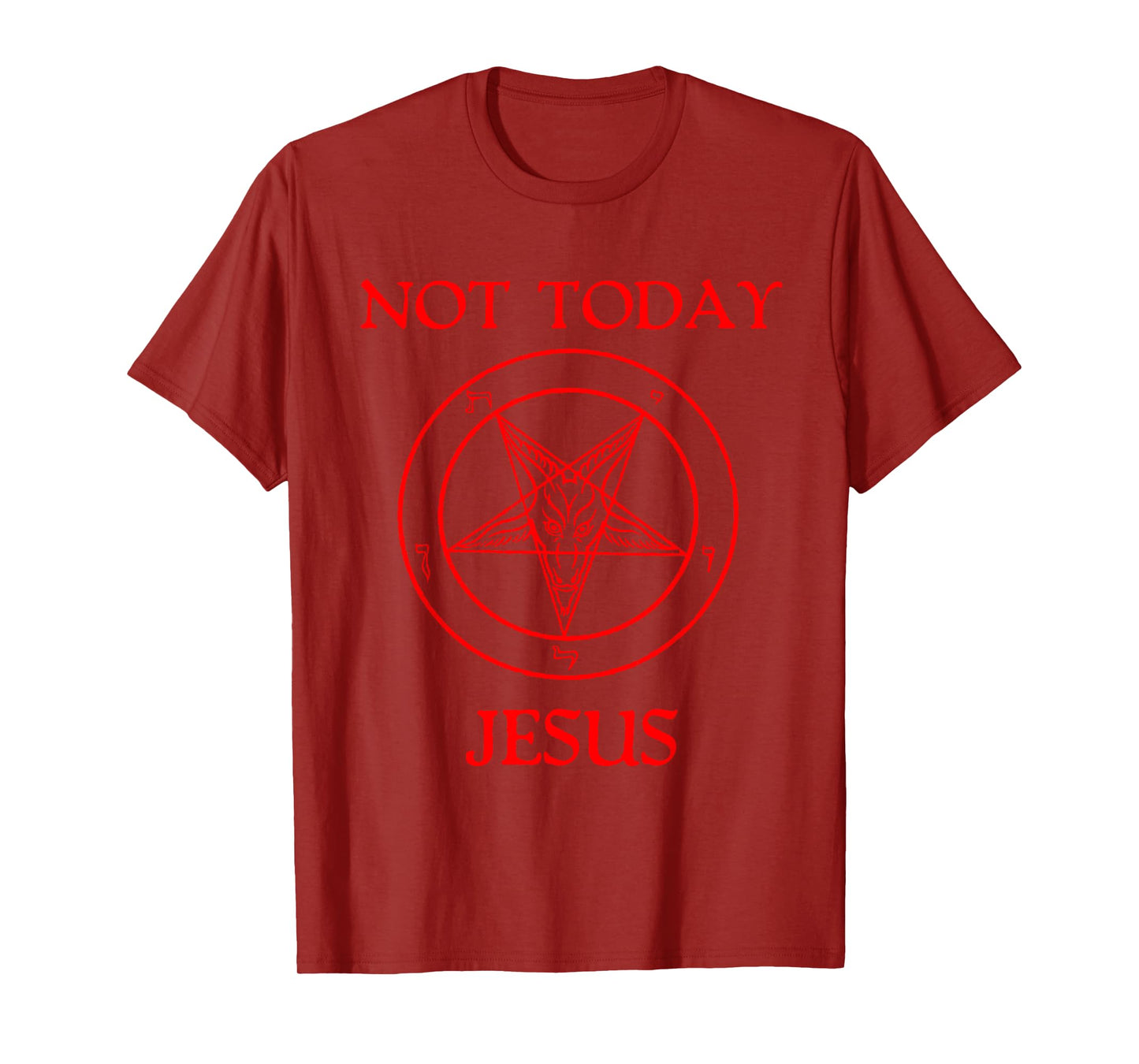 Not Today Jesus Baphomet Sigil Satan Satanism Atheist Humor T-Shirt