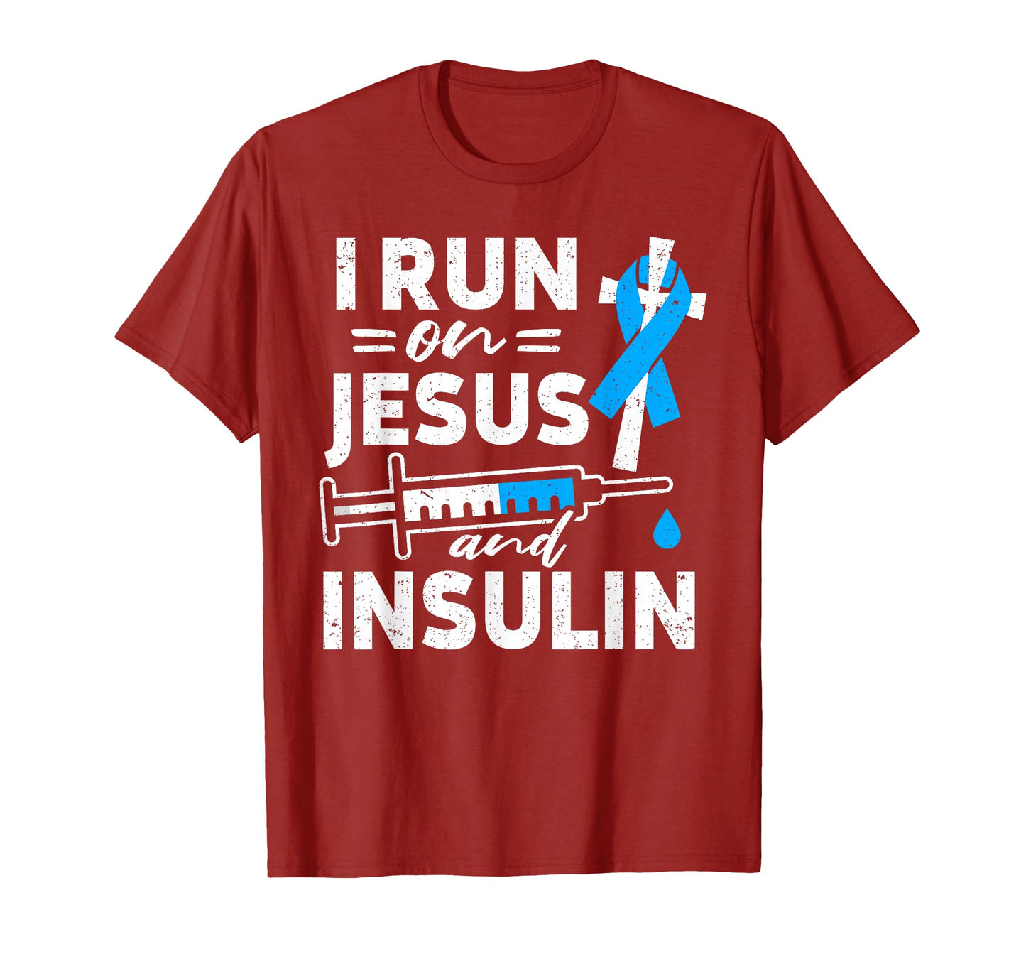 I Run On Jesus And Insulin Diabetic Diabetes Awareness T-Shirt