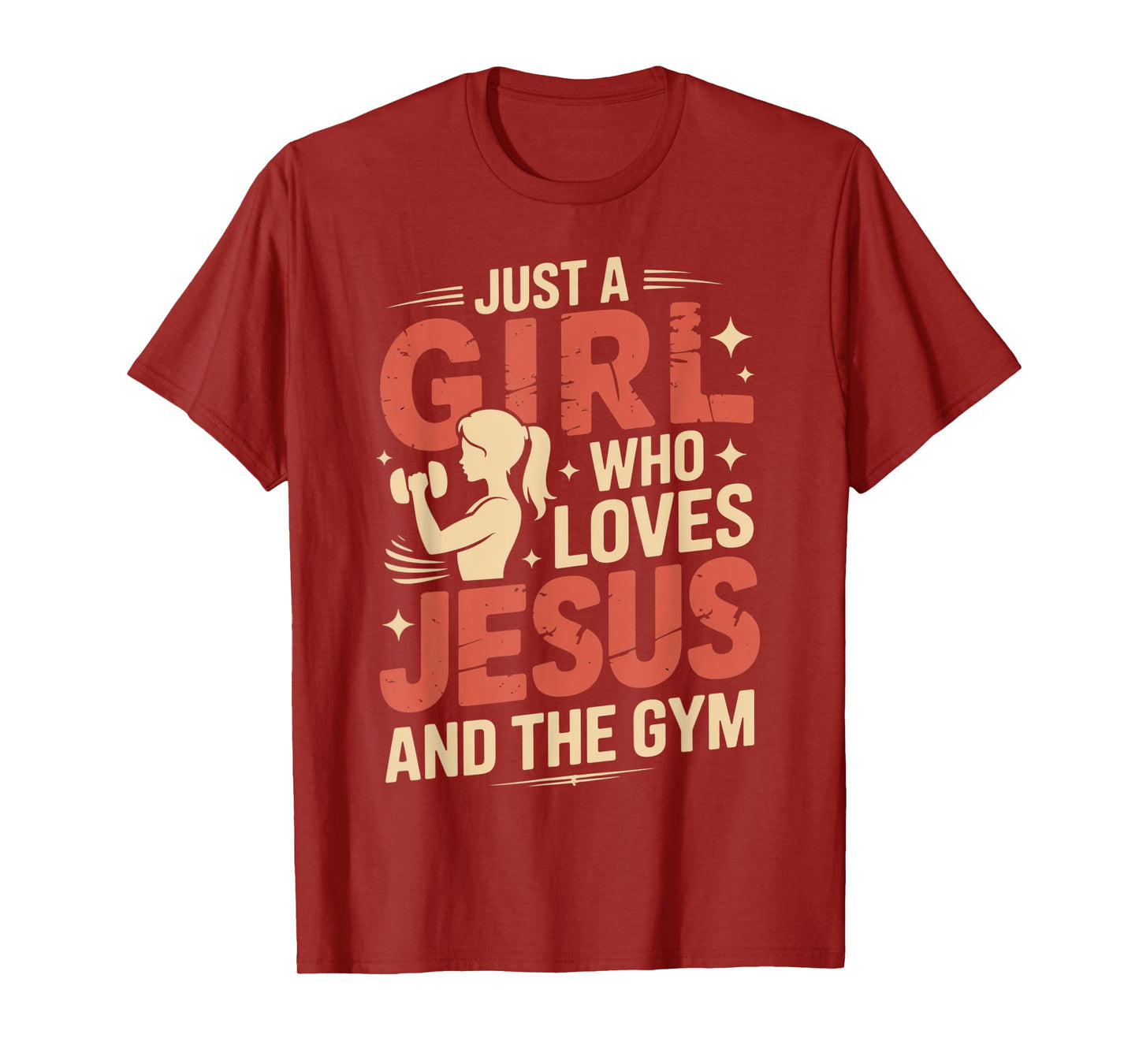 Just a Girl Who Loves Jesus & Gym Christian Fitness Lovers T-Shirt