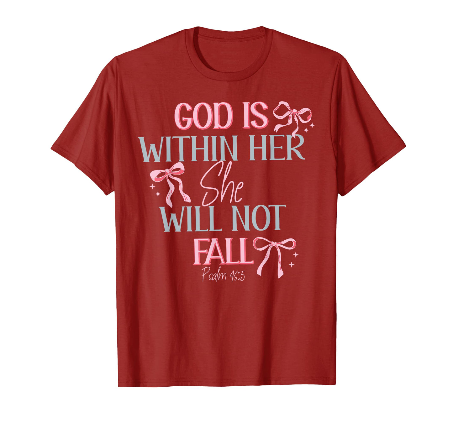 God Is Within Her She Will Not Fall T-Shirt