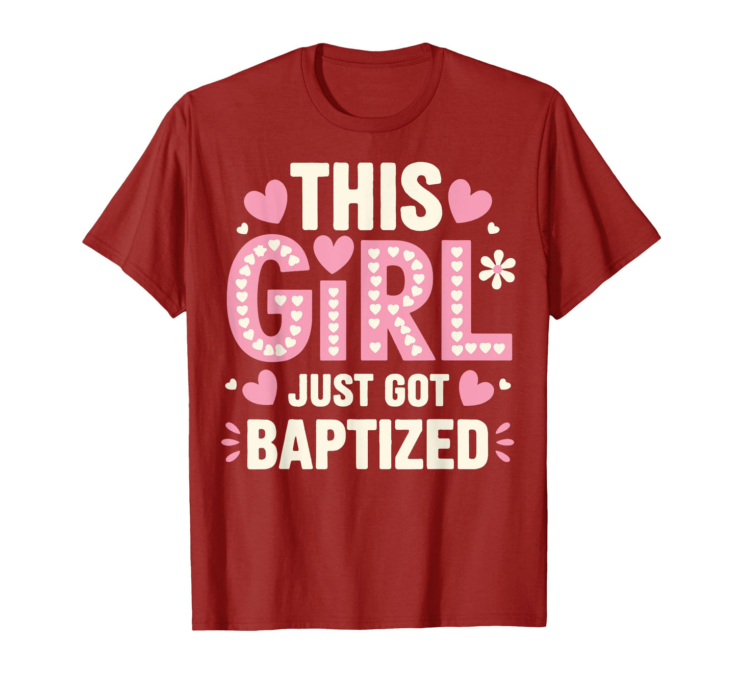 This Girl Just Got Baptized Religious T-Shirt